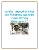 Đề tài: "Biện pháp nâng cao chất lượng sản phẩm ở Nhà máy bia Đông Nam Á"