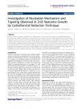 Báo cáo hóa học: "  Investigation of Nucleation Mechanism and Tapering Observed in ZnO Nanowire Growth by Carbothermal Reduction Technique"