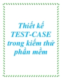 Thiết kế TEST-CASE trong kiếm thử phần mềm