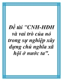 Đề tài: CNH-HĐH và vai trò của nó trong sự nghiệp xây dựng chủ nghĩa xã hội ở nước ta