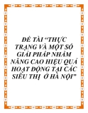 ĐỀ TÀI “THỰC TRẠNG VÀ MỘT SỐ GIẢI PHÁP NHẰM NÂNG CAO HIỆU QUẢ HOẠT ĐỘNG TẠI CÁC SIÊU THỊ  Ở HÀ NỘI”