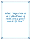 Đề án tốt nghiệp: Một số vấn đề về tỷ giá hối đoái và chính sách tỷ giá hối đoái ở Việt Nam