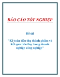 Đề tài: Kế toán tiêu thụ thành phẩm và kết quả tiêu thụ trong doanh nghiệp công nghiệp