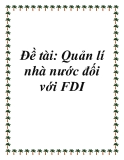 Đề tài: Quản lí nhà nước đối với FDI