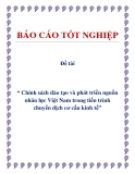 Đề tài: Chính sách đào tạo và phát triển nguồn nhân lực Việt Nam trong tiến trình chuyển dịch cơ cấu kinh tế