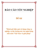 Đề tài "Đánh giá hiệu quả sử dụng công cụ nghiệp vụ thị trường mở của ngân hàng nhà nước Việt Nam và giải pháp"