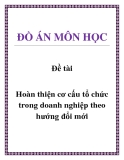 Đề tài: Hoàn thiện cơ cấu tổ chức trong doanh nghiệp theo hướng đổi mới