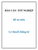 Đề án môn Lý thuyết thống kê "Dự đoán thống kê để nghiên cứu xuất nhập khẩu hàng hóa"