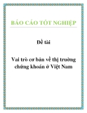 Đề tài: Vai trũ cơ bản về thị truờng chứng khoán ở Việt Nam