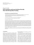 Báo cáo hóa học: "Research Article Self-Localization and Stream Field Based Partially Observable Moving Object Tracking"