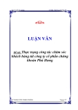 Thực trạng công tác chăm sóc khách hàng tài công ty cổ phần chứng khoán Phú Hưng