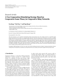 Báo cáo hóa học: "Research Article A User Cooperation Stimulating Strategy Based on Cooperative Game Theory in Cooperative Relay Networks"