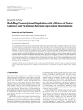 Báo cáo hóa học: " Research Article Modelling Transcriptional Regulation with a Mixture of Factor Analyzers and Variational Bayesian Expectation Maximization"