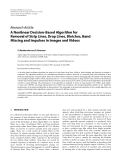 Báo cáo hóa học: " Research Article A Nonlinear Decision-Based Algorithm for Removal of Strip Lines, Drop Lines, Blotches, Band Missing and Impulses in Images and Videos"