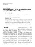 Báo cáo hóa học: " Research Article Decoupled Estimation of 2D DOA for Coherently Distributed Sources Using 3D Matrix Pencil Method"