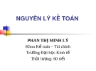 NGUYÊN LÝ KẾ TOÁN ( PHAN THỊ MINH LÝ ) - CHƯƠNG 1