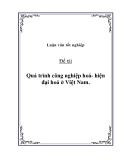 Đề tài: Quá trình công nghiệp hoá- hiện đại hoá ở Việt Nam.