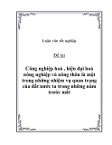 Đề tài: Công nghiệp hoá , hiện đại hoá nông nghiệp và nông thôn là một trong những nhiệm vụ quan trọng của đất nước ta trong những năm trước mắt