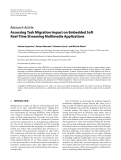 Báo cáo hóa học: " Research Article Assessing Task Migration Impact on Embedded Soft Real-Time Streaming Multimedia Applications"