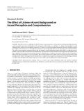 Báo cáo hóa học: "Research Article The Effect of Listener Accent Background on Accent Perception and Comprehension"