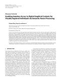 Báo cáo hóa học: "Research Article Enabling Seamless Access to Digital Graphical Contents for Visually Impaired Individuals via Semantic-Aware Processing"