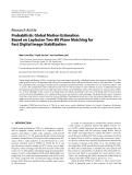 Báo cáo hóa học: "Research Article Probabilistic Global Motion Estimation Based on Laplacian Two-Bit Plane Matching for Fast Digital Image Stabilization"