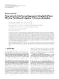 Báo cáo hóa học: " Research Article Nonparametric Interference Suppression Using Cyclic Wiener Filtering: Pulse Shape Design and Performance Evaluation"