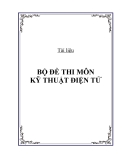 Bộ đề môn: Kỹ thuật mạch điện tử