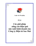 Đề tài: “Các giải phâp nâng cao hiệu quả sản xuất kinh doanh của Công ty Điện tử Sao Mai”