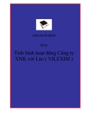 Đề tài: Tình hình hoạt động Công ty XNK với Lào ( VILEXIM )