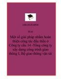 Đề án: Một số giải pháp nhằm hoàn thiện công tác đấu thầu ở Công ty cầu 14 -Tổng công ty xây dựng công trình giao thông I, Bộ giao thông vận tải