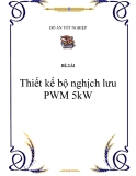 Đề tài: Thiết kế bộ nghịch lưu PWM 5kW