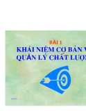 BÀI 1: KHÁI NIỆM CƠ BẢN VỀ QUẢN LÝ CHẤT LƯỢNG