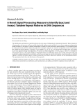 Báo cáo hóa học: " Research Article A Novel Signal Processing Measure to Identify Exact and Inexact Tandem Repeat Patterns in DNA Sequences"