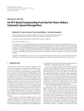 Báo cáo hóa học: " Research Article An FFT-Based Companding Front End for Noise-Robust Automatic Speech Recognition"