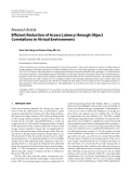 Báo cáo hóa học: "  Research Article Efﬁcient Reduction of Access Latency through Object Correlations in Virtual Environments"