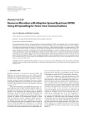 Báo cáo hóa học: " Research Article Resource Allocation with Adaptive Spread Spectrum OFDM Using 2D Spreading for Power Line Communications"