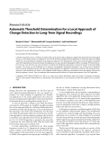 Báo cáo hóa học: "  Research Article Automatic Threshold Determination for a Local Approach of Change Detection in Long-Term Signal Recordings"