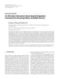 Báo cáo hóa học: " Research Article An Attention-Information-Based Spatial Adaptation Framework for Browsing Videos via Mobile Devices"