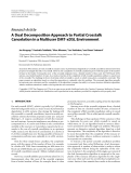 Báo cáo hóa học: "  Research Article A Dual Decomposition Approach to Partial Crosstalk Cancelation in a Multiuser DMT-xDSL Environment"