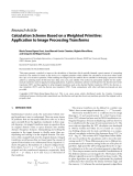 Báo cáo hóa học: "  Research Article Calculation Scheme Based on a Weighted Primitive: Application to Image Processing Transforms"