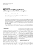 Báo cáo hóa học: " Research Article A Novel Face Segmentation Algorithm from a Video Sequence for Real-Time Face Recognition"