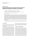 Báo cáo hóa học: "  Research Article Real-Time Transmission and Storage of Video, Audio, and Health Data in Emergency and Home Care Situations"