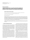 Báo cáo hóa học: "  Research Article Clock Estimation for Long-Term Synchronization in Wireless Sensor Networks with Exponential Delays"