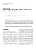 Báo cáo hóa học: " Research Article Detection of Early Morning Daily Activities with Static Home and Wearable Wireless Sensors"