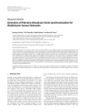 Báo cáo hóa học: "  Research Article Extension of Pairwise Broadcast Clock Synchronization for Multicluster Sensor Networks"