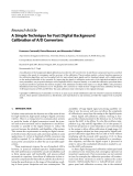 Báo cáo hóa học: " Research Article A Simple Technique for Fast Digital Background Calibration of A/D Converters"