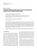 Báo cáo hóa học: "  Research Article A Statistical Multiresolution Approach for Face Recognition Using Structural Hidden Markov Models"