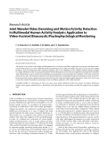 Báo cáo hóa học: " Research Article Joint Wavelet Video Denoising and Motion Activity Detection in Multimodal Human Activity Analysis: Application to Video-Assisted "