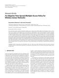 Báo cáo hóa học: "  Research Article An Adaptive Time-Spread Multiple-Access Policy for Wireless Sensor Networks"